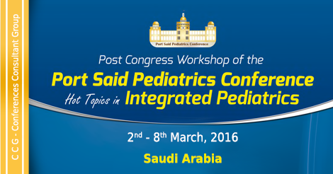 Post Congress Workshop of the Port Said Pediatrics Conference