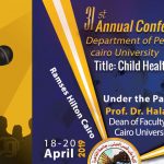 The 31st Annual Scientific Conference of The Pediatric Department Cairo University