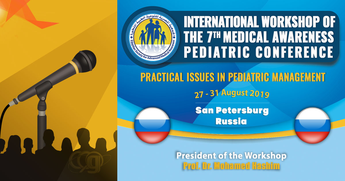 International Workshop of The 7th Medical Awareness Pediatric Conference