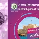 3rd Annual Conference of Alaa Ezzat Hospital Pediatric Department