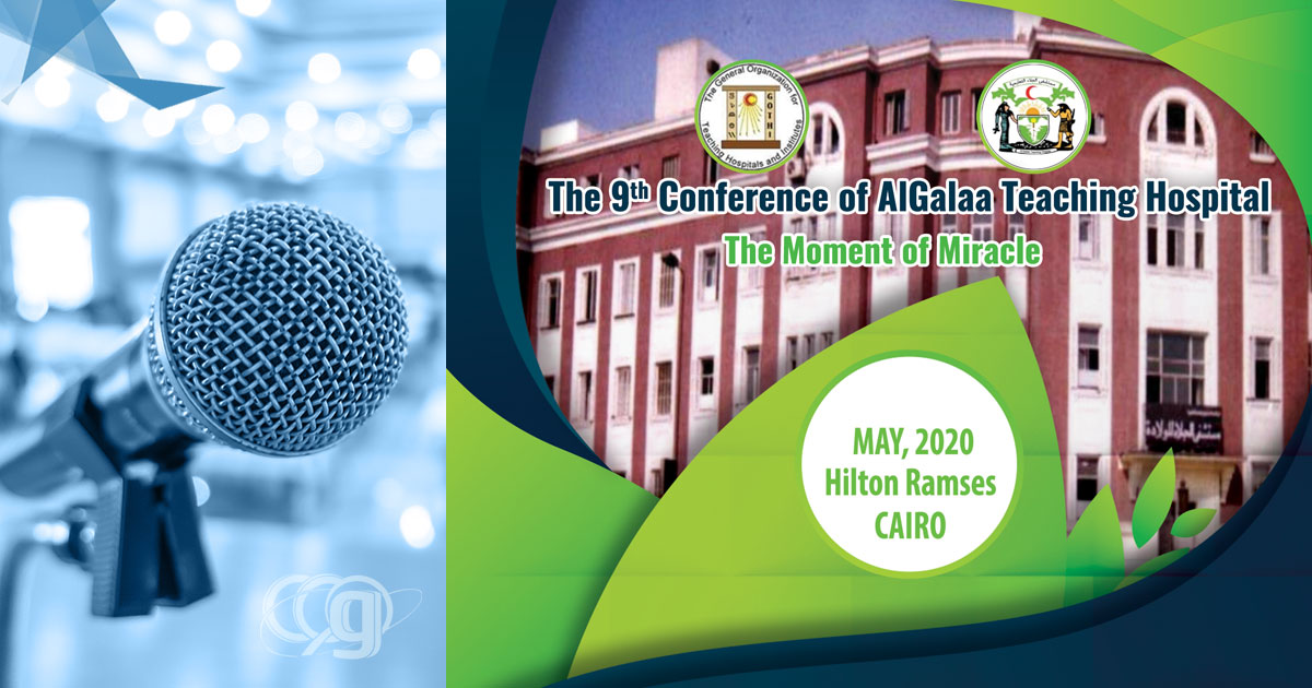 The 9th Al-Galaa Teaching Hospital Conference