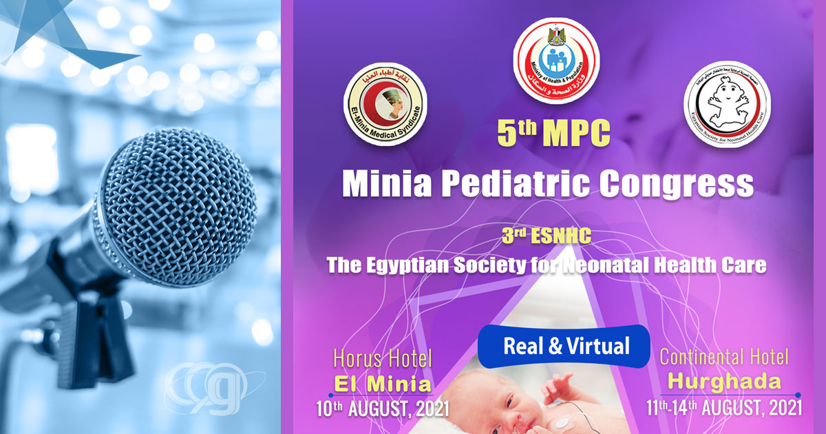 5th MPC Minia Pediatric Congress & 3rd ESNHC The Egyptian Society for Neonatal Health Care
