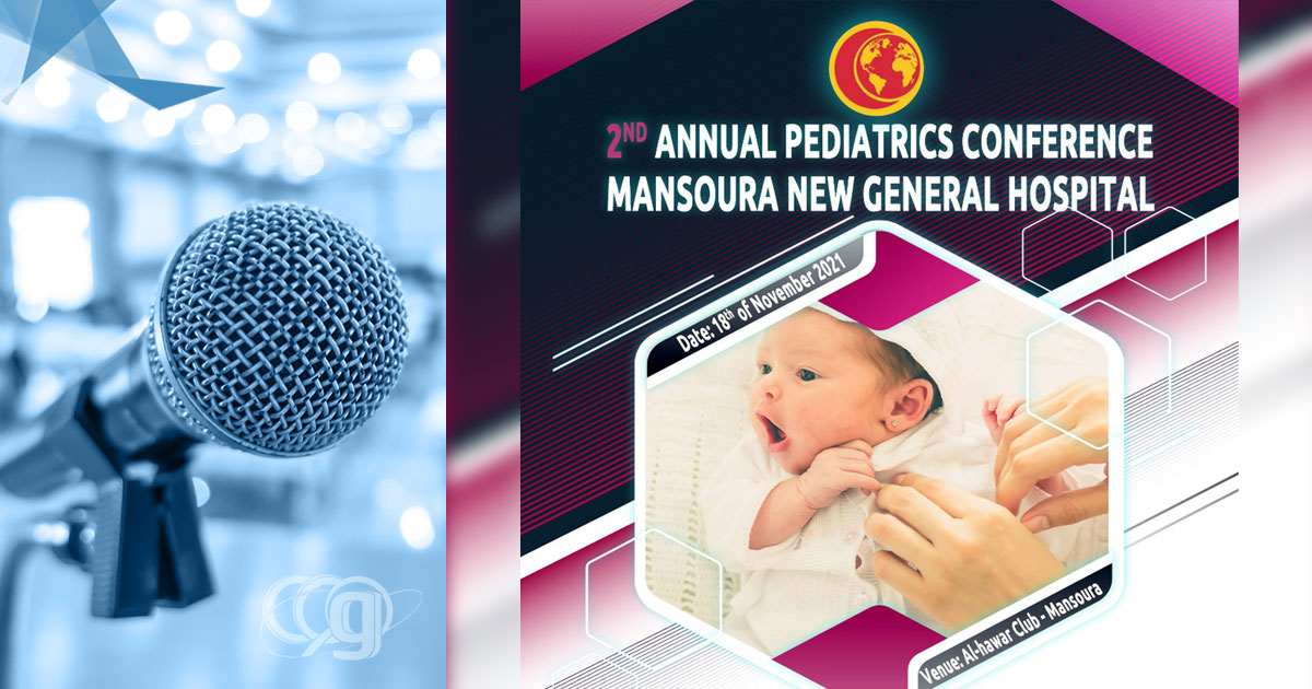 2nd Annual Pediatrics Conference of Mansoura New General Hospital