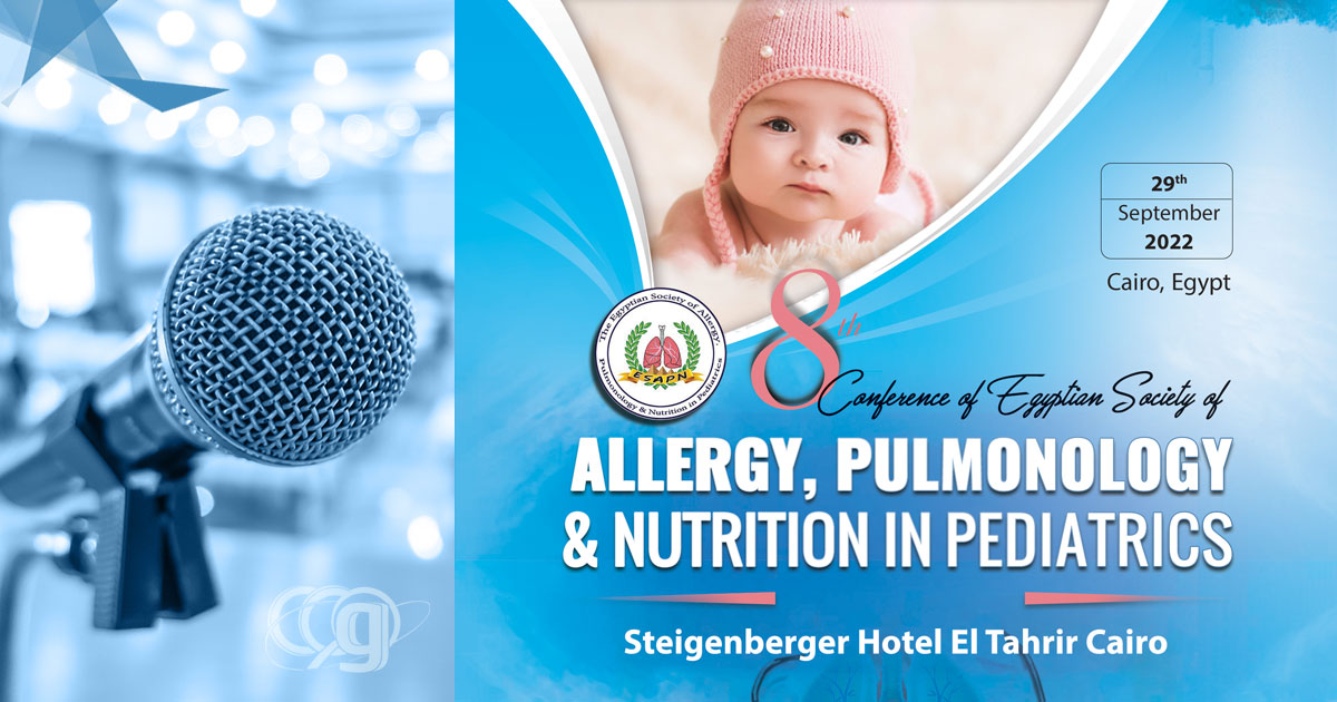 8th Conference of Egyptian Society of Allergy, Pulmonology And Nutrition in Pediatrics