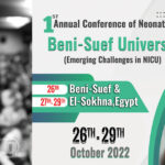 1st Annual Conference of Neonatology Beni Suef University (Emerging Challenges in NICU)