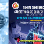 Annual Conference of Cardiothoracic Surgery Dept. Zagazig Uni.
