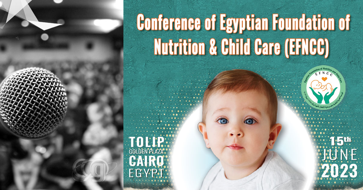 3rd conference of Egyptian Foundation of Nutrition & Child Care (EFNCC)