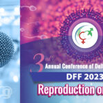 3rd Annual Conference of Delta Fertility Forum | DFF 2023