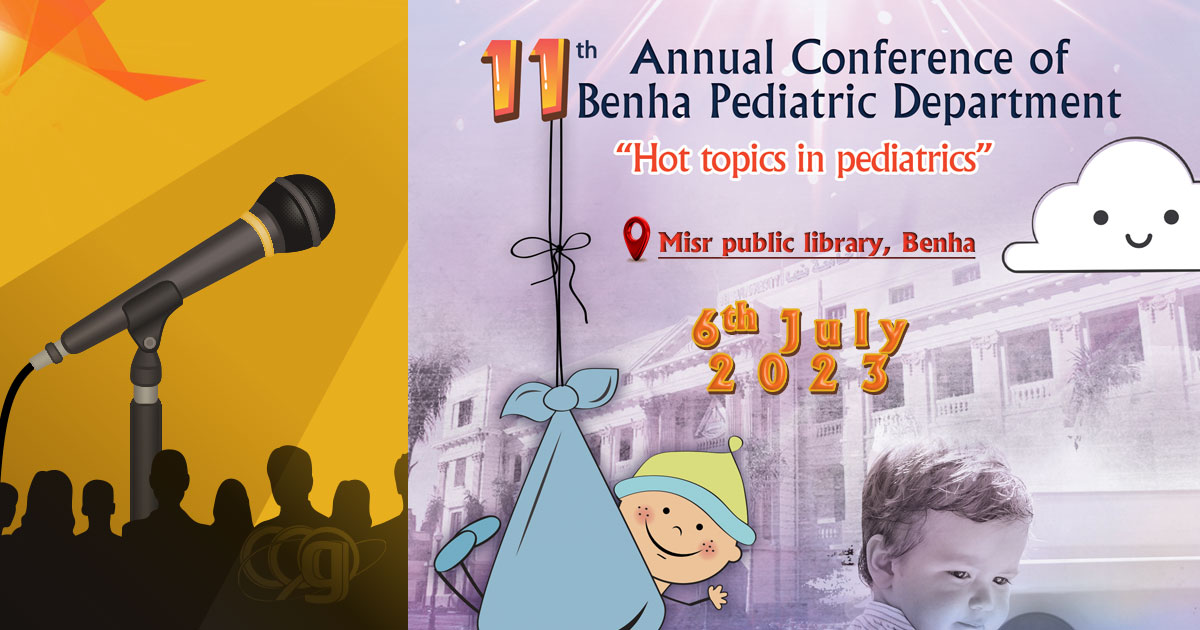 11th Annual Conference of Benha Pediatric Department