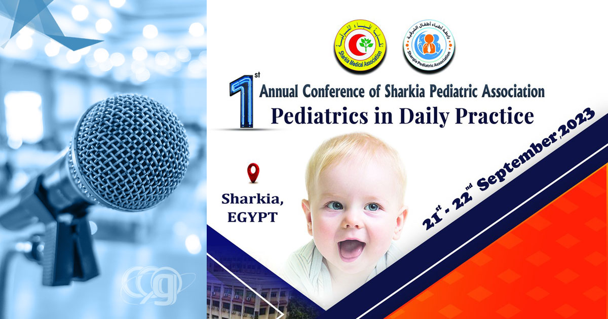1st Annual Conference of Sharkia Pediatric Association
