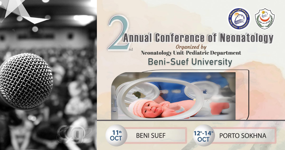 2nd Annual Conference of Neonatology – Beni-Suef University