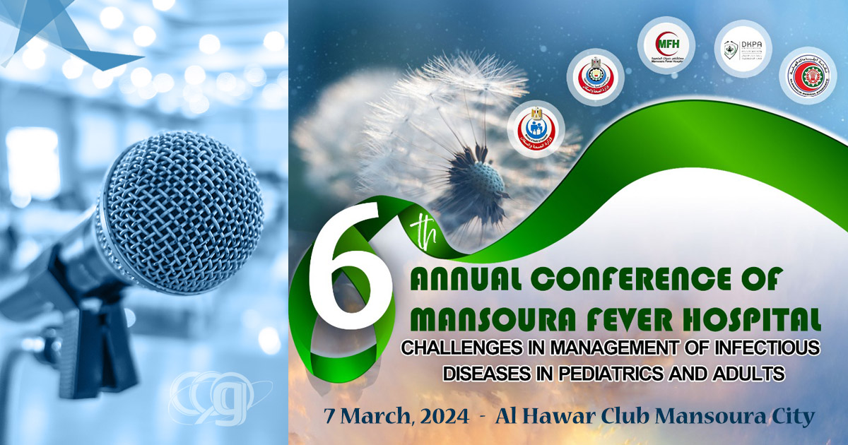 6th Annual Conference of Mansoura Fever Hospital