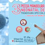 3th Pedia Mansoura Conference, Neonatal Dept. Mansoura Specialized Hosp.