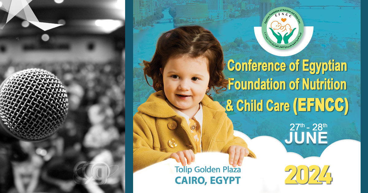 Conference of Egyptian Foundation of Nutrition & Child Care (EFNCC)