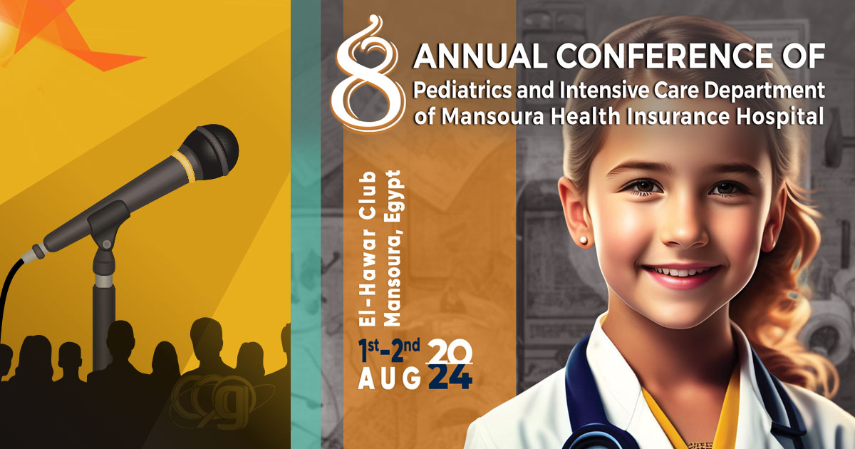8th Annual Conference of Pediatrics and Intensive Care Department of Mansura Health Insurance Hospital