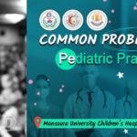 Common Problems in Pediatric Practice - Pediatric Dept., Mansoura Uni.