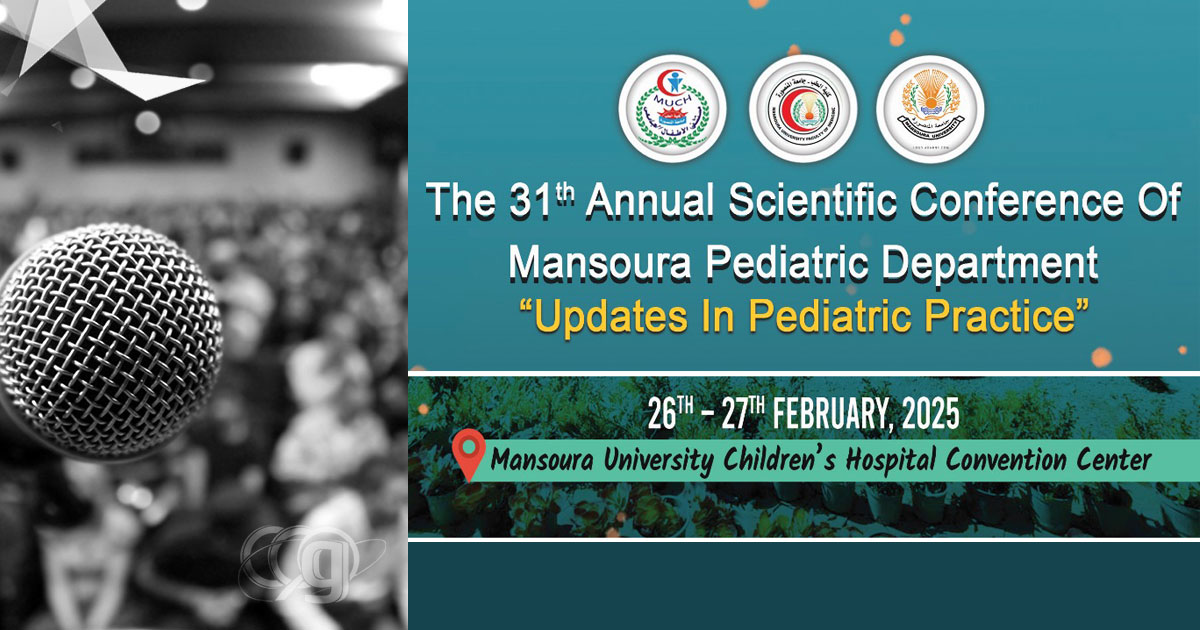 31st Annual Scientific Conference of Mansoura Pediatric Department