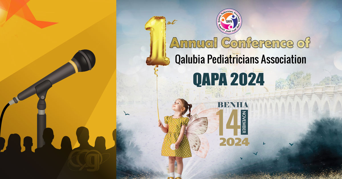 1st Annual Conference of Qalubia Pediatrics Association (QAPA 2024)