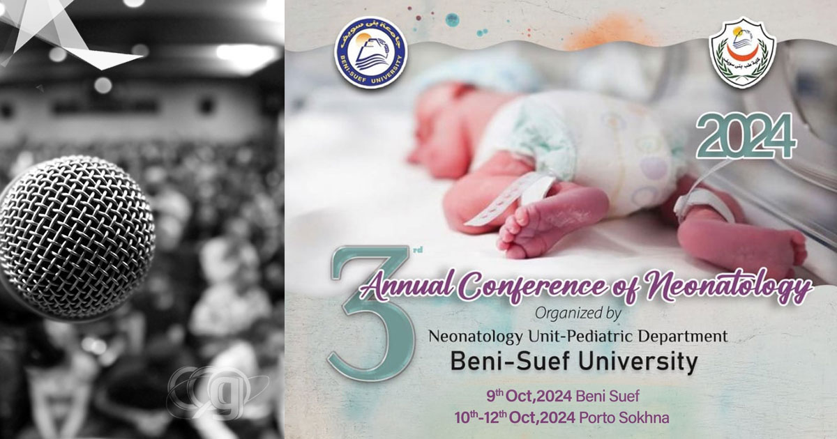 3rd Annual Conference of Neonatology – Beni-Suef University