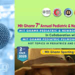 Mit Ghamr 7th Annual Pediatric & Neonatal Conference
