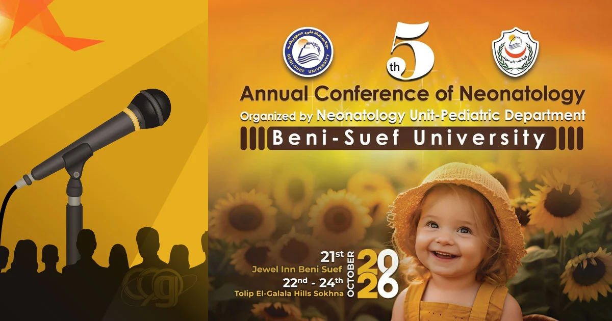 5th Annual Conference of Neonatology – Beni-Suef University