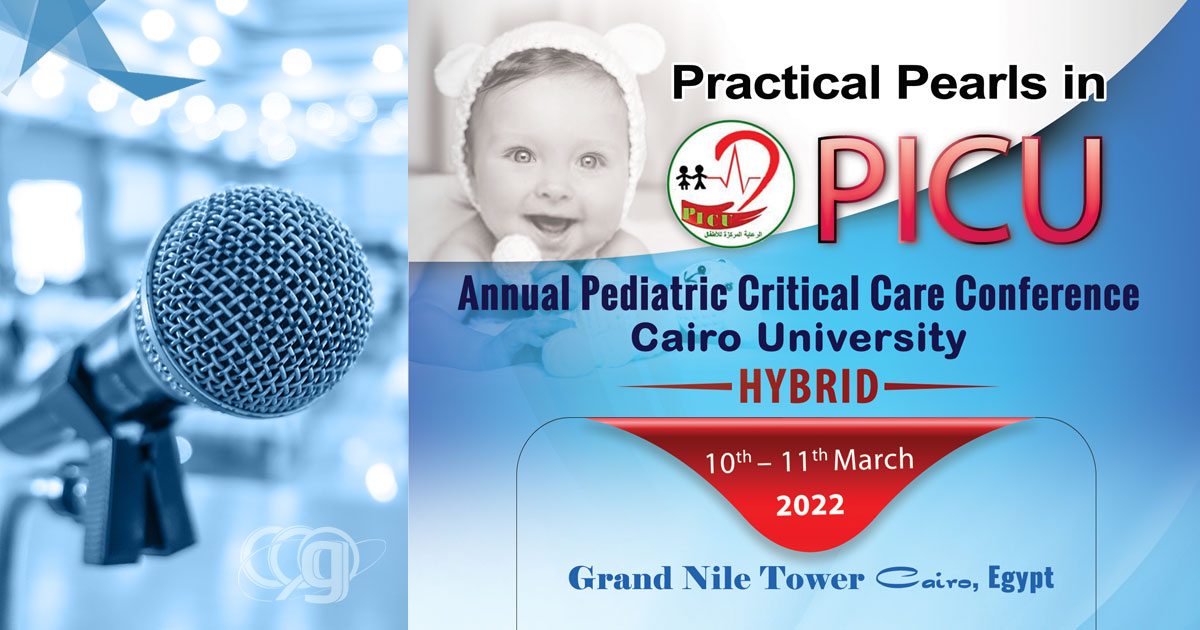 Practical Pearls in PICU – Annual Pediatric Critical Care Conference – Cairo University