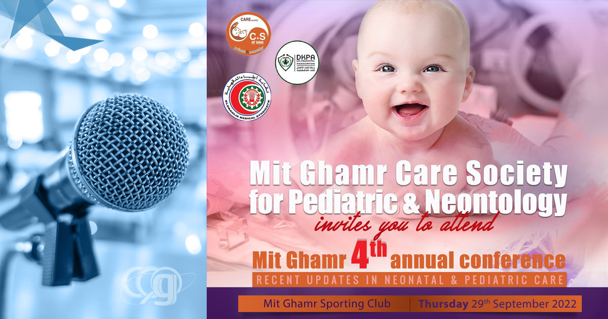 4th Annual Conference of Mit Ghamr Pediatric & Newborn Care Society