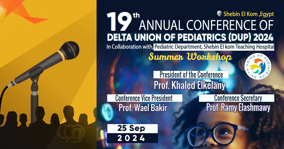 19th Annual Conference of Delta Union of Pediatrics (DUP) Summer Workshop