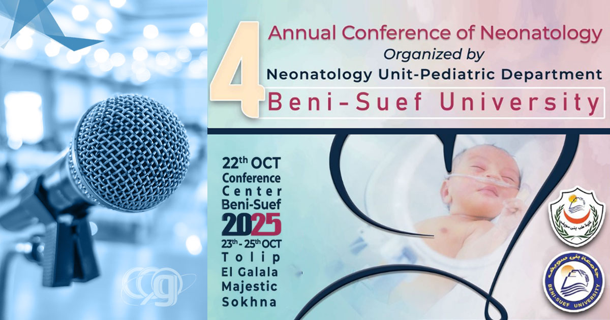 4th Annual Conference of Neonatology – Beni-Suef University